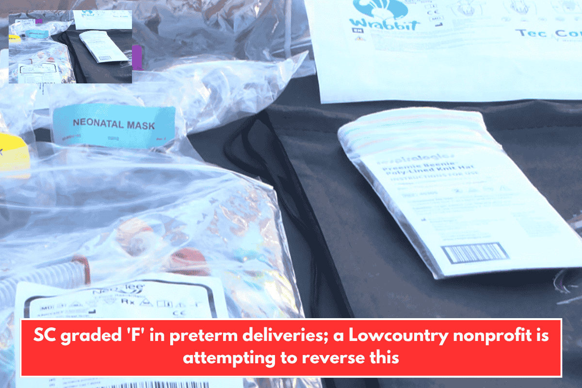 SC graded 'F' in preterm deliveries; a Lowcountry nonprofit is attempting to reverse this