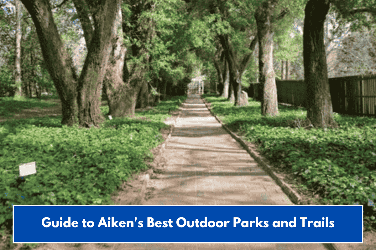 Guide to Aiken's Best Outdoor Parks and Trails