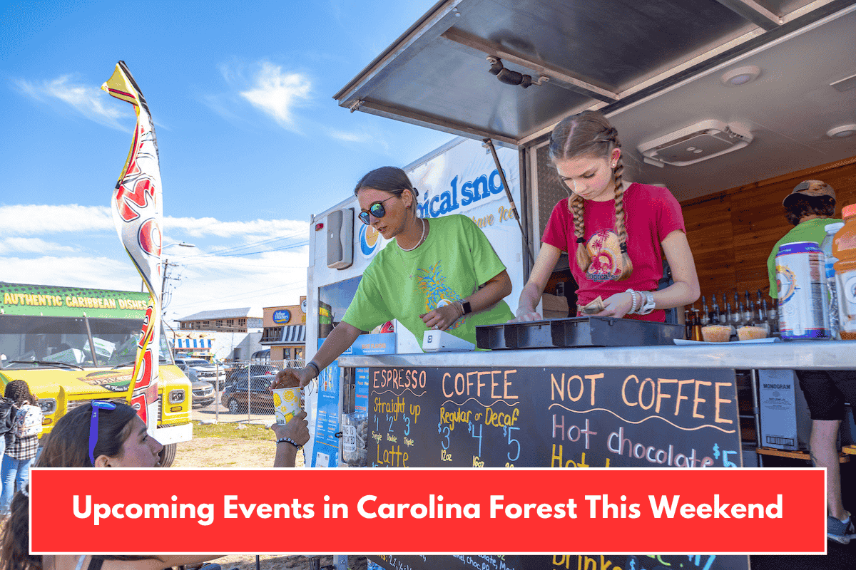 Upcoming Events in Carolina Forest This Weekend