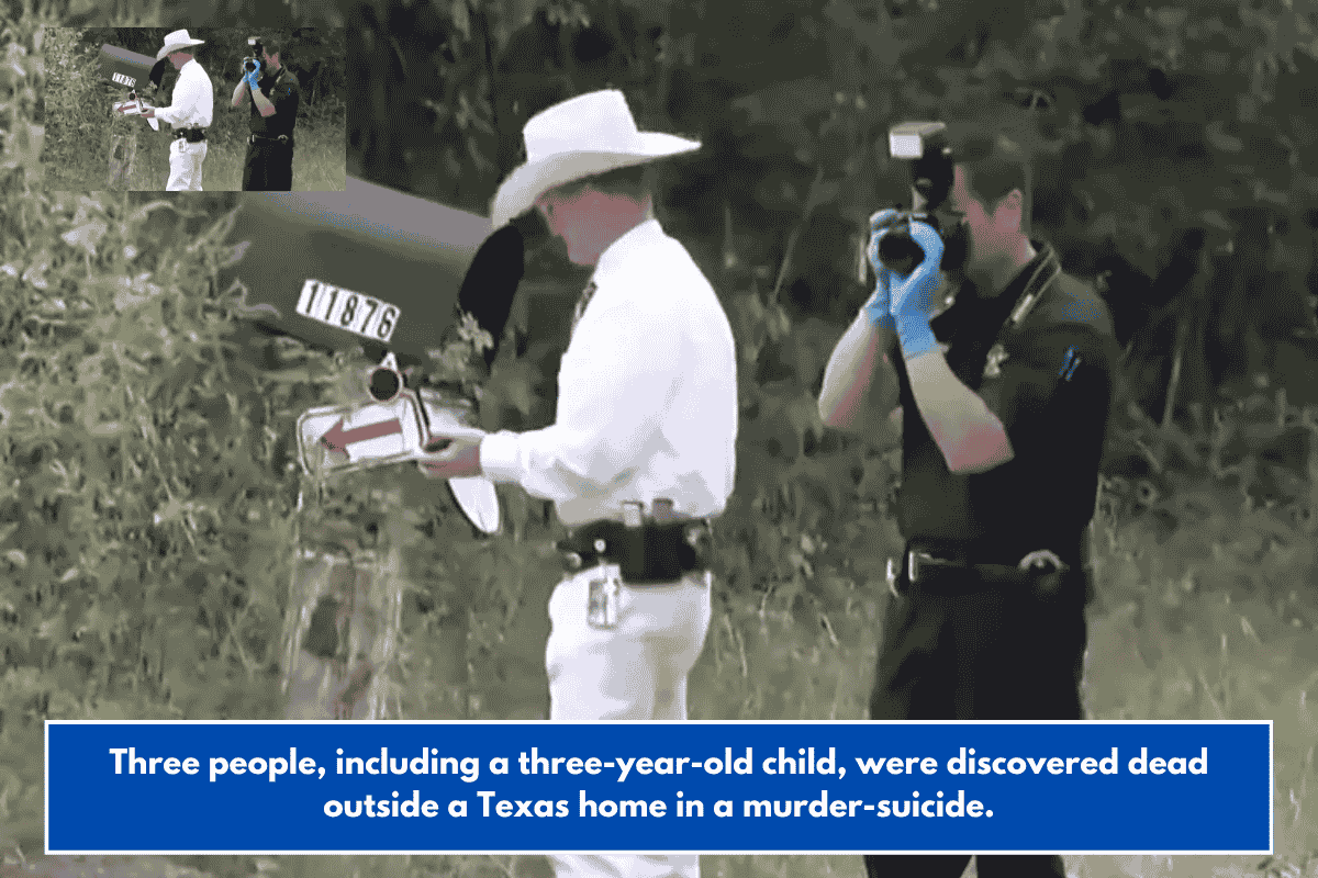 Three people, including a three-year-old child, were discovered dead outside a Texas home in a murder-suicide.