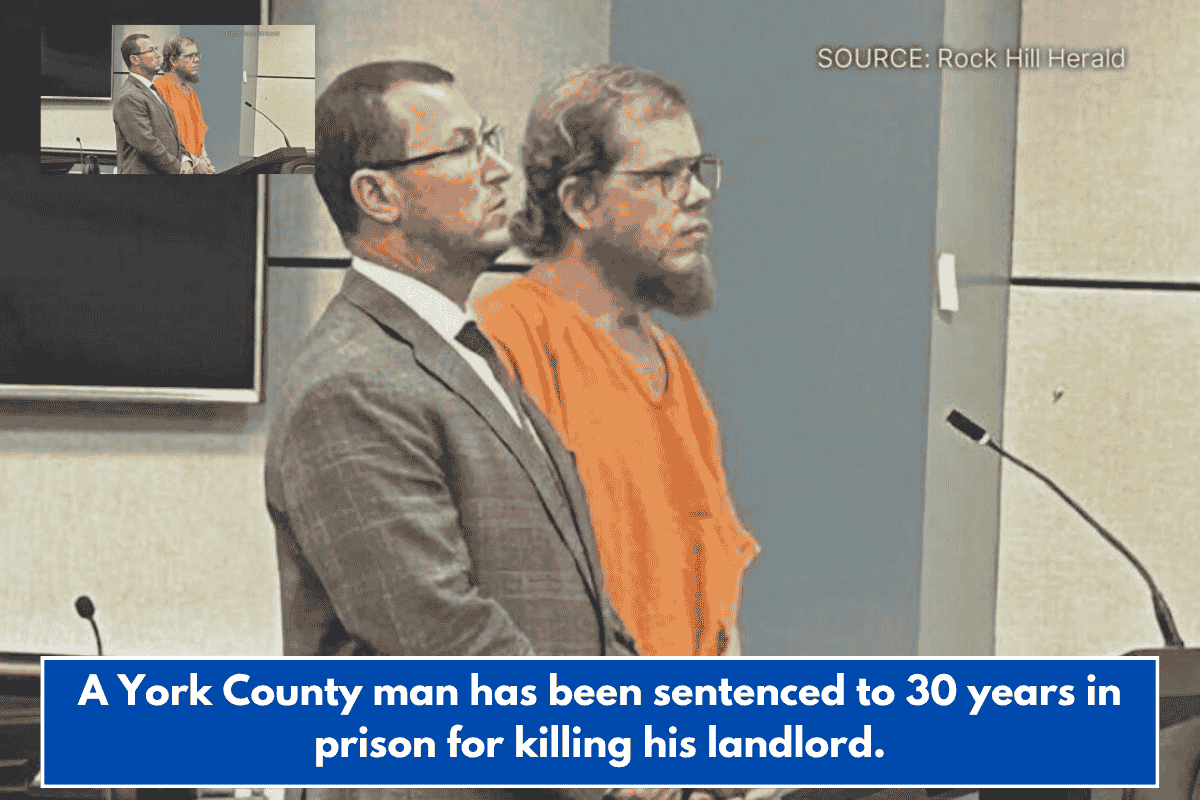 A York County man has been sentenced to 30 years in prison for killing his landlord.