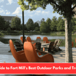 Guide to Fort Mill's Best Outdoor Parks and Trails