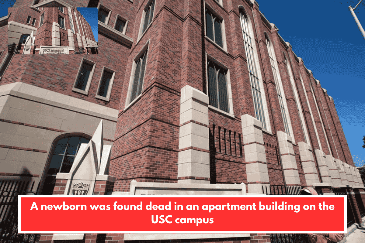A newborn was found dead in an apartment building on the USC campus