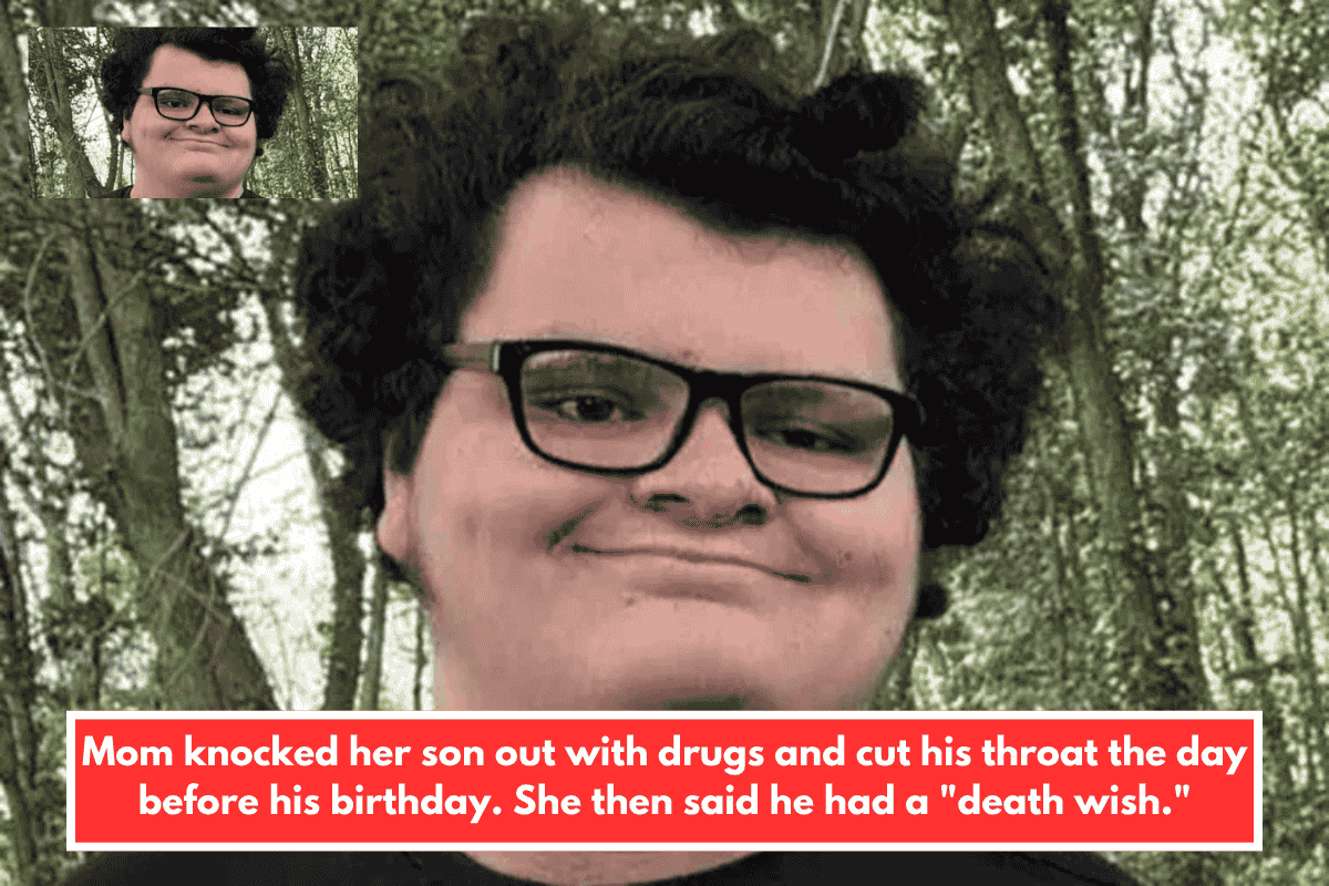 Mom knocked her son out with drugs and cut his throat the day before his birthday. She then said he had a "death wish."