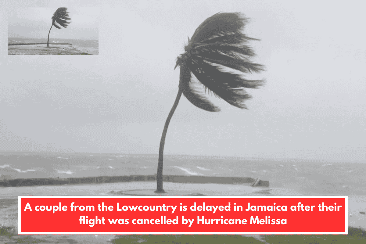 A couple from the Lowcountry is delayed in Jamaica after their flight was cancelled by Hurricane Melissa