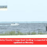 Berkeley County's'mega boat landing' is expected to be updated on Monday