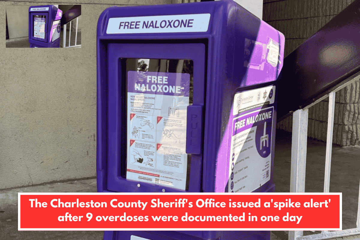 The Charleston County Sheriff's Office issued a'spike alert' after 9 overdoses were documented in one day