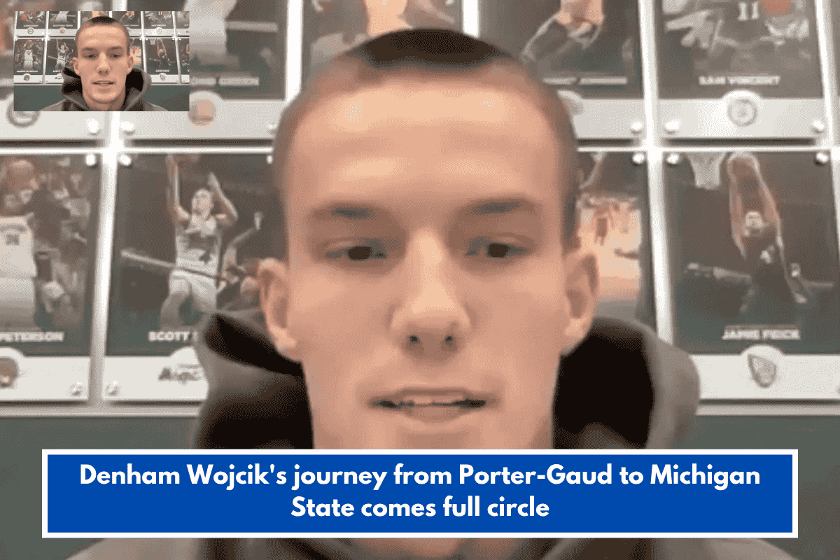 Denham Wojcik's journey from Porter-Gaud to Michigan State comes full circle
