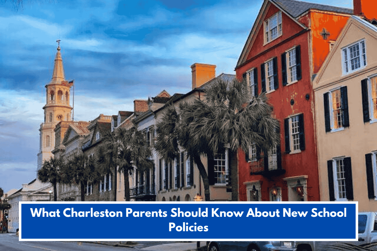 What Charleston Parents Should Know About New School Policies
