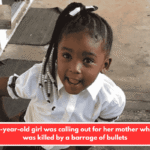 A four-year-old girl was calling out for her mother when she was killed by a barrage of bullets