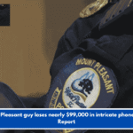 Mount Pleasant guy loses nearly $99,000 in intricate phone scam: Report