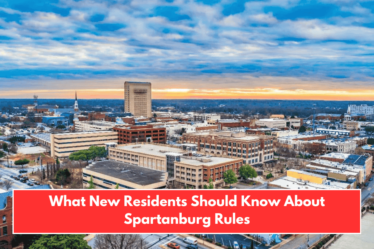 What New Residents Should Know About Spartanburg Rules