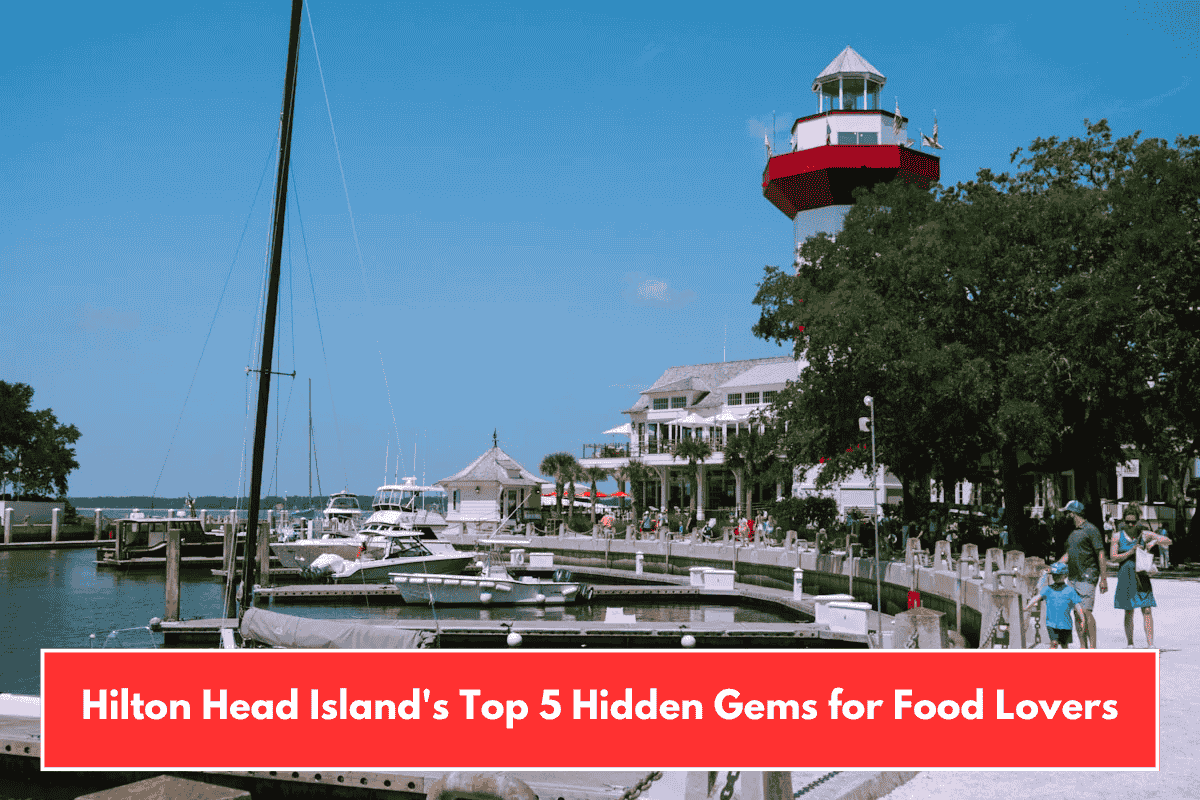 Hilton Head Island's Top 5 Hidden Gems for Food Lovers