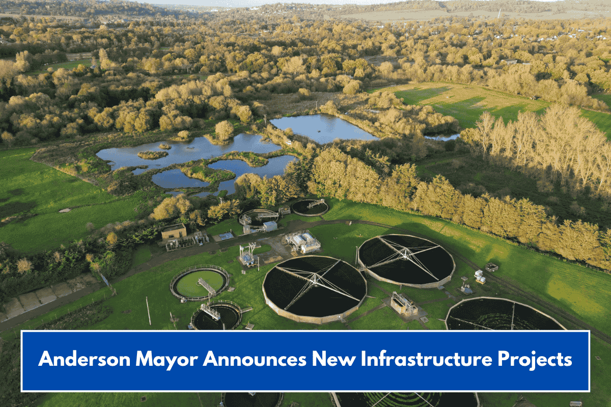 Anderson Mayor Announces New Infrastructure Projects