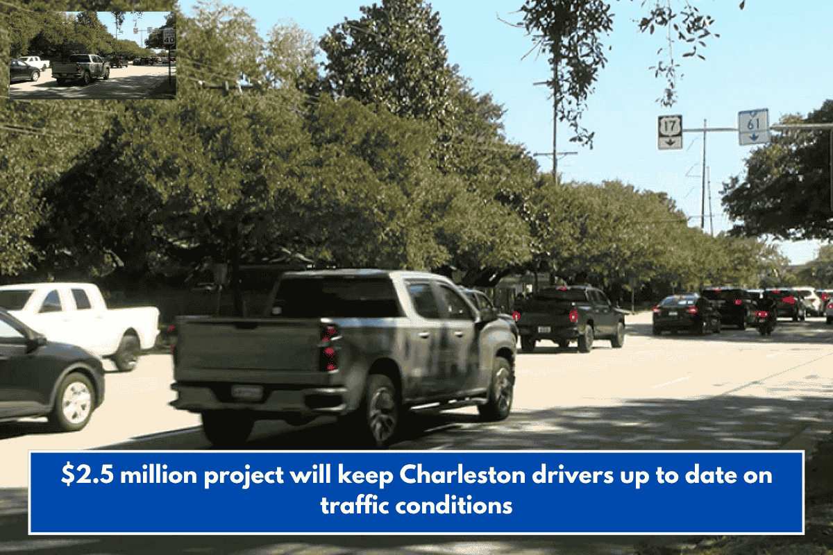 $2.5 million project will keep Charleston drivers up to date on traffic conditions