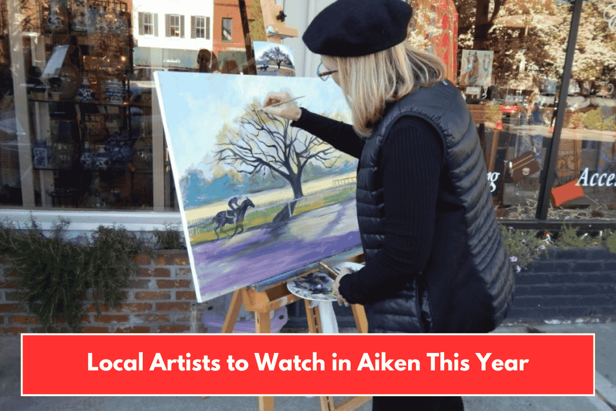 Local Artists to Watch in Aiken This Year
