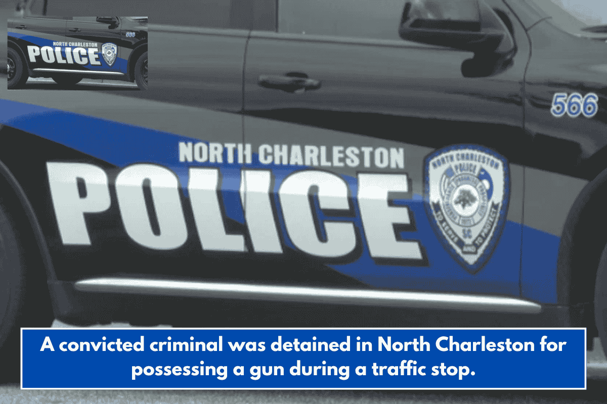 A convicted criminal was detained in North Charleston for possessing a gun during a traffic stop.
