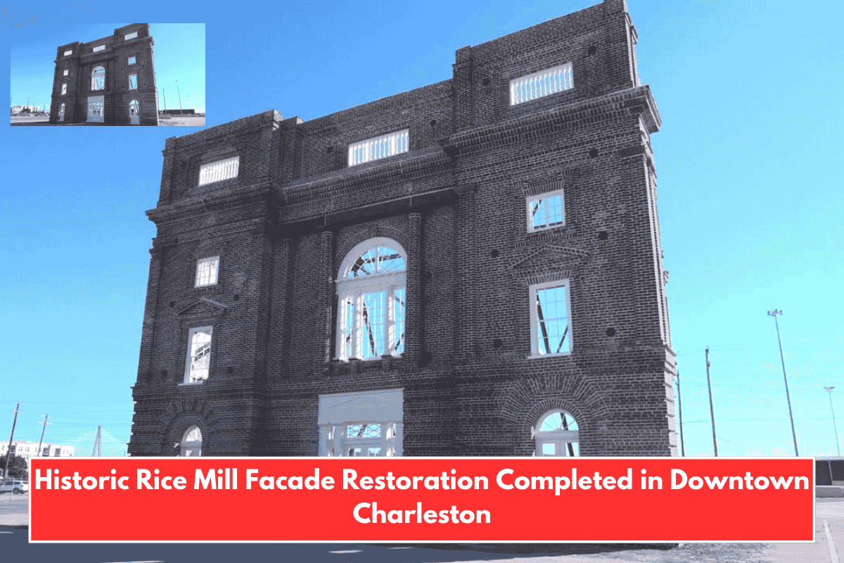 Historic Rice Mill Facade Restoration Completed in Downtown Charleston