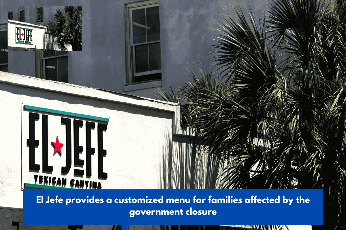 El Jefe provides a customized menu for families affected by the government closure