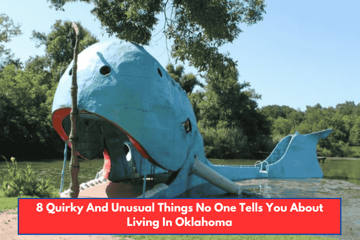 8 Quirky And Unusual Things No One Tells You About Living In Oklahoma