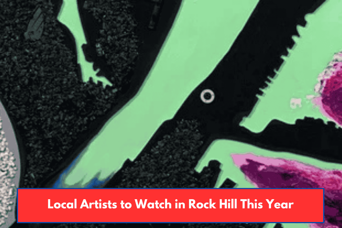 Local Artists to Watch in Rock Hill This Year