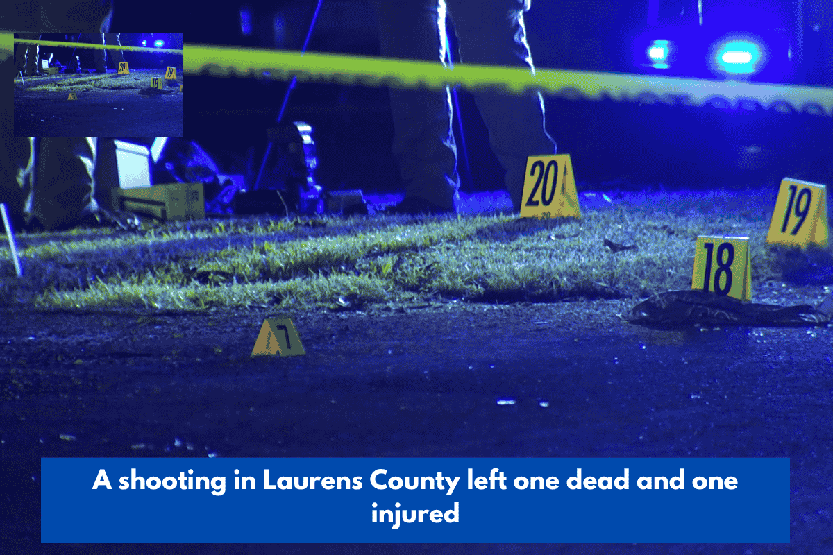 A shooting in Laurens County left one dead and one injured