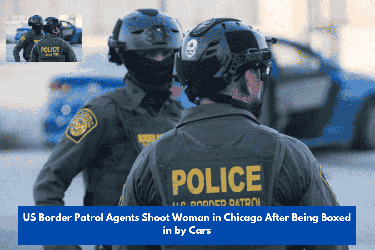US Border Patrol Agents Shoot Woman in Chicago After Being Boxed in by Cars
