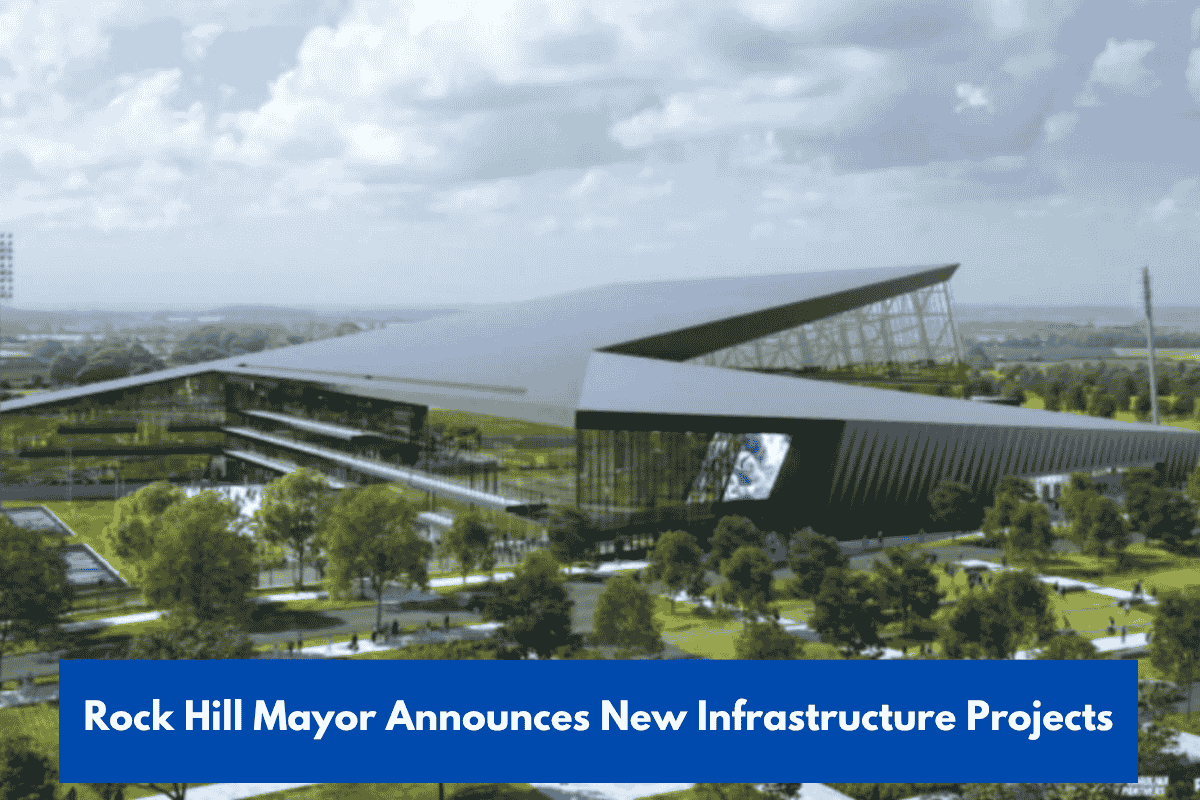 Rock Hill Mayor Announces New Infrastructure Projects
