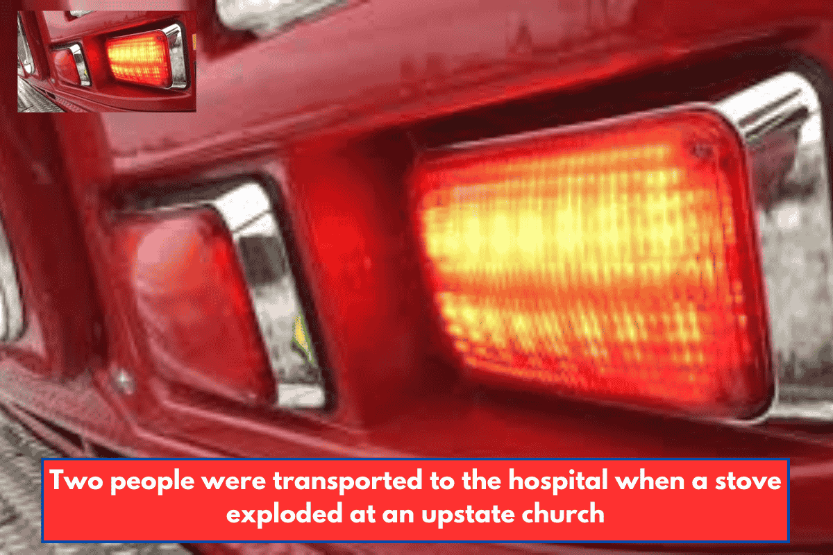 Two people were transported to the hospital when a stove exploded at an upstate church