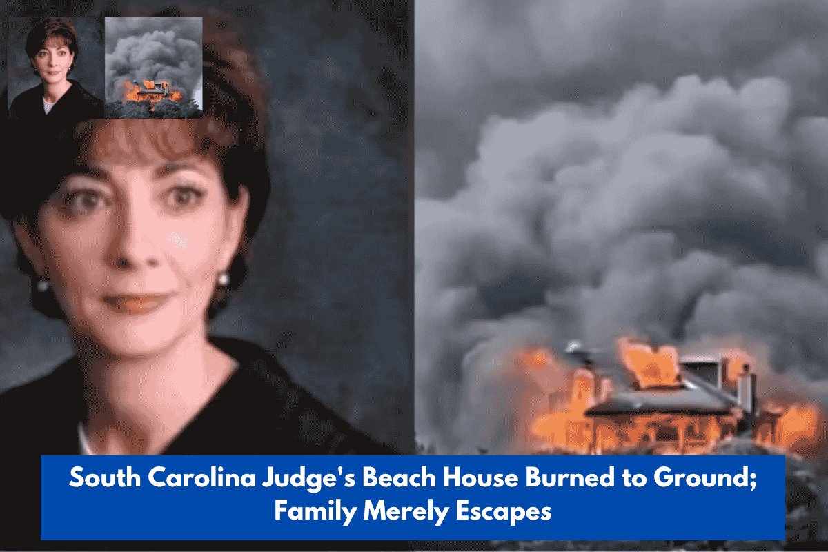 South Carolina Judge's Beach House Burned to Ground; Family Merely Escapes