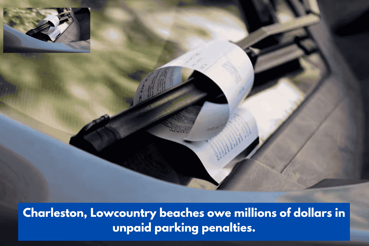 Charleston, Lowcountry beaches owe millions of dollars in unpaid parking penalties.