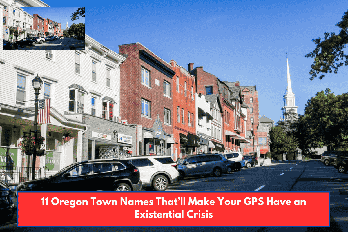 11 Oregon Town Names That’ll Make Your GPS Have an Existential Crisis