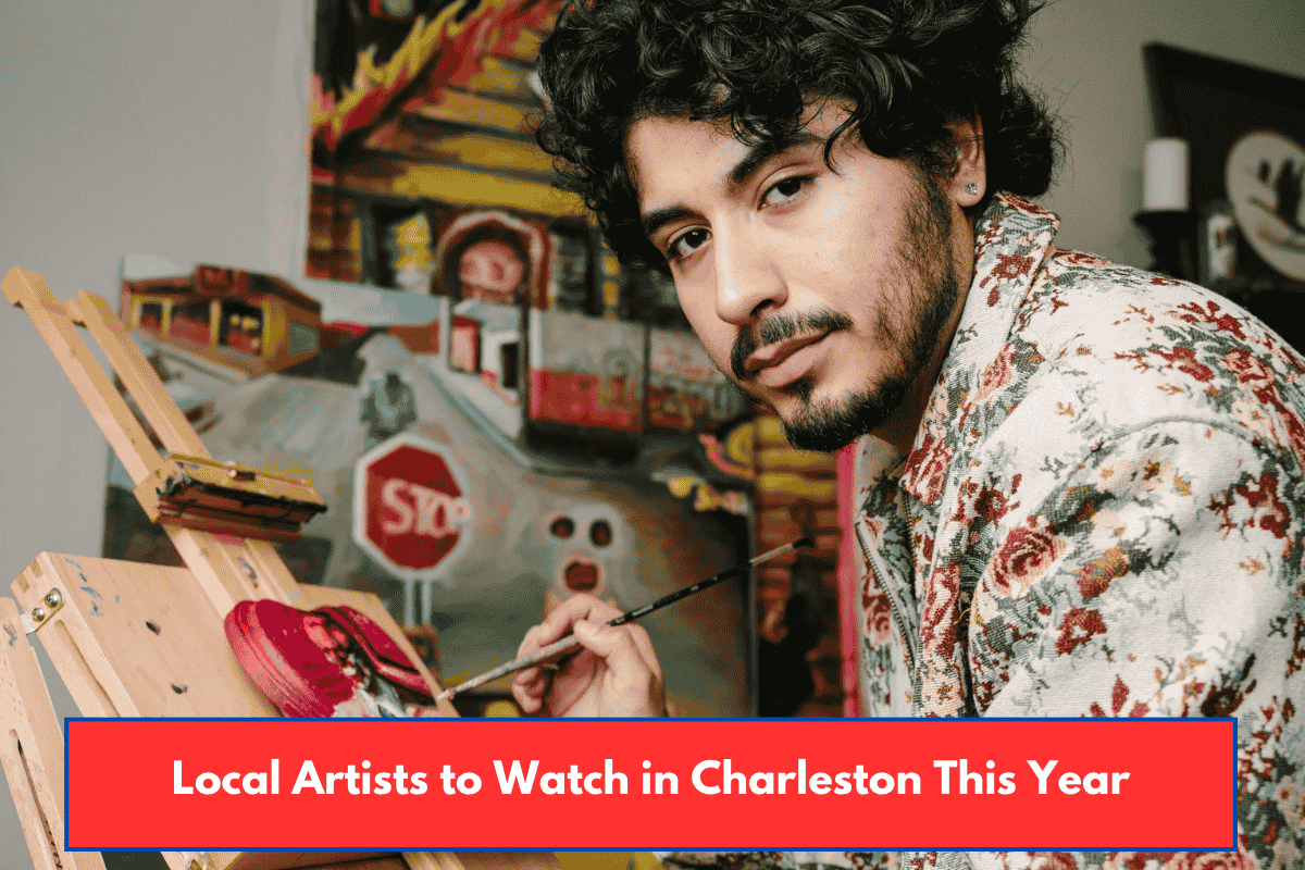 Local Artists to Watch in Charleston This Year