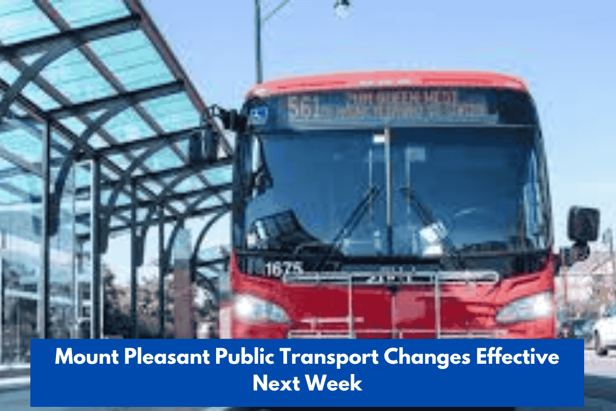 Mount Pleasant Public Transport Changes Effective Next Week