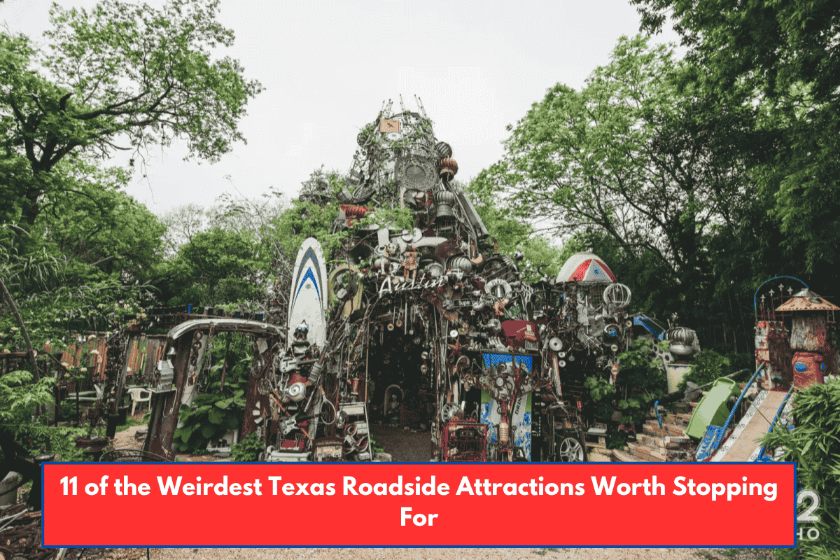 11 of the Weirdest Texas Roadside Attractions Worth Stopping For