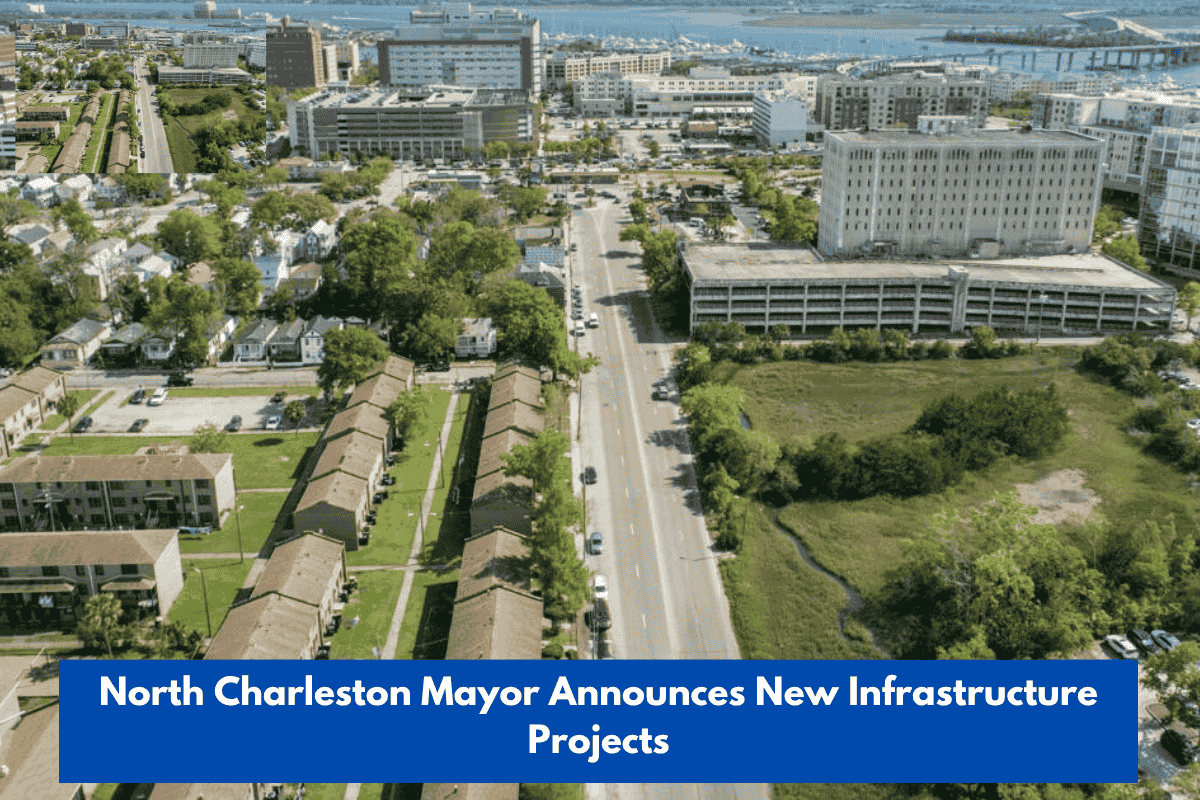 North Charleston Mayor Announces New Infrastructure Projects