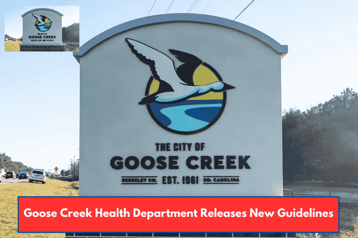 Goose Creek Health Department Releases New Guidelines