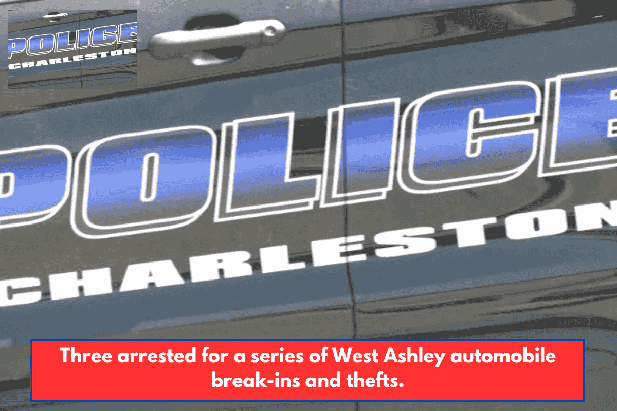 Three arrested for a series of West Ashley automobile break-ins and thefts.
