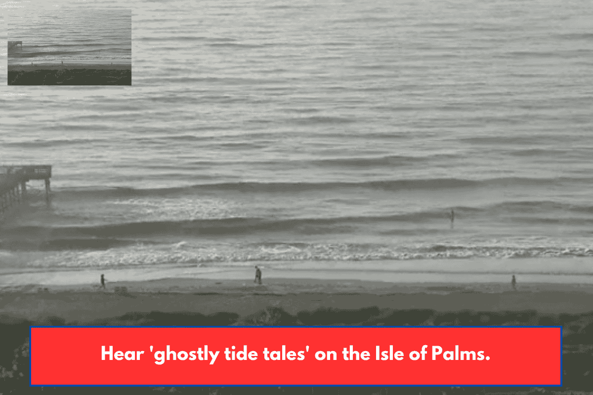 Hear 'ghostly tide tales' on the Isle of Palms.