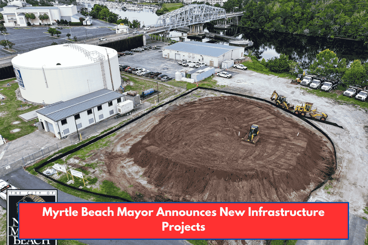 Myrtle Beach Mayor Announces New Infrastructure Projects