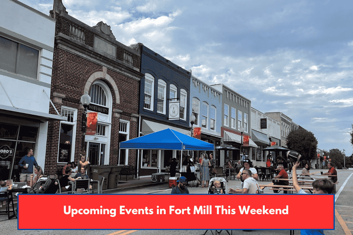 Upcoming Events in Fort Mill This Weekend