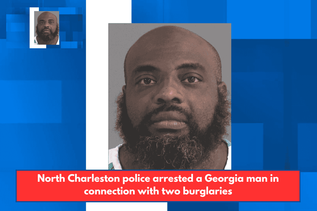 North Charleston police arrested a Georgia man in connection with two burglaries