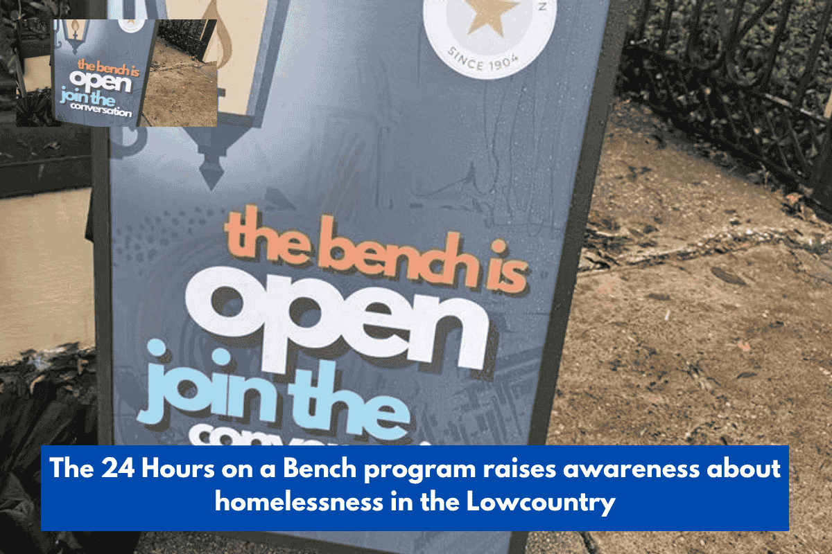The 24 Hours on a Bench program raises awareness about homelessness in the Lowcountry