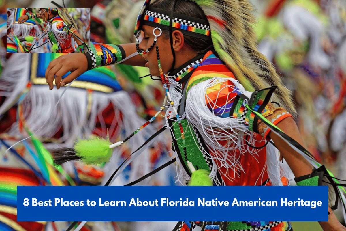 8 Best Places to Learn About Florida Native American Heritage