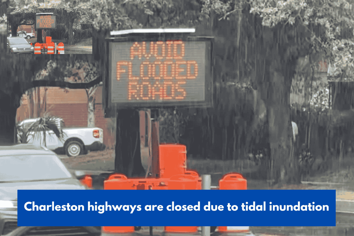 Charleston highways are closed due to tidal inundation