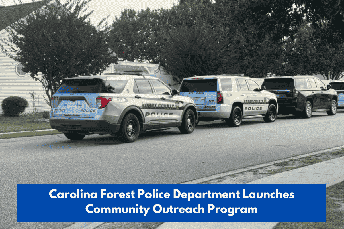 Carolina Forest Police Department Launches Community Outreach Program