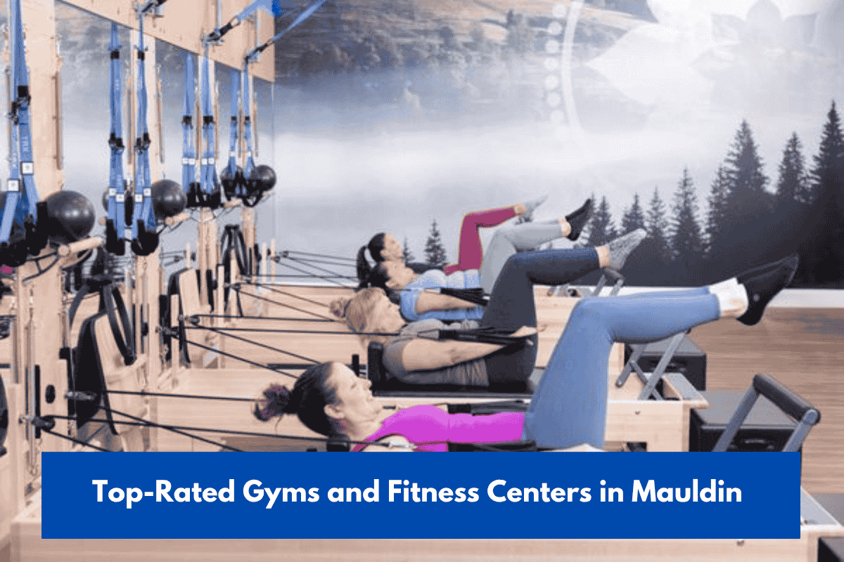 Top-Rated Gyms and Fitness Centers in Mauldin