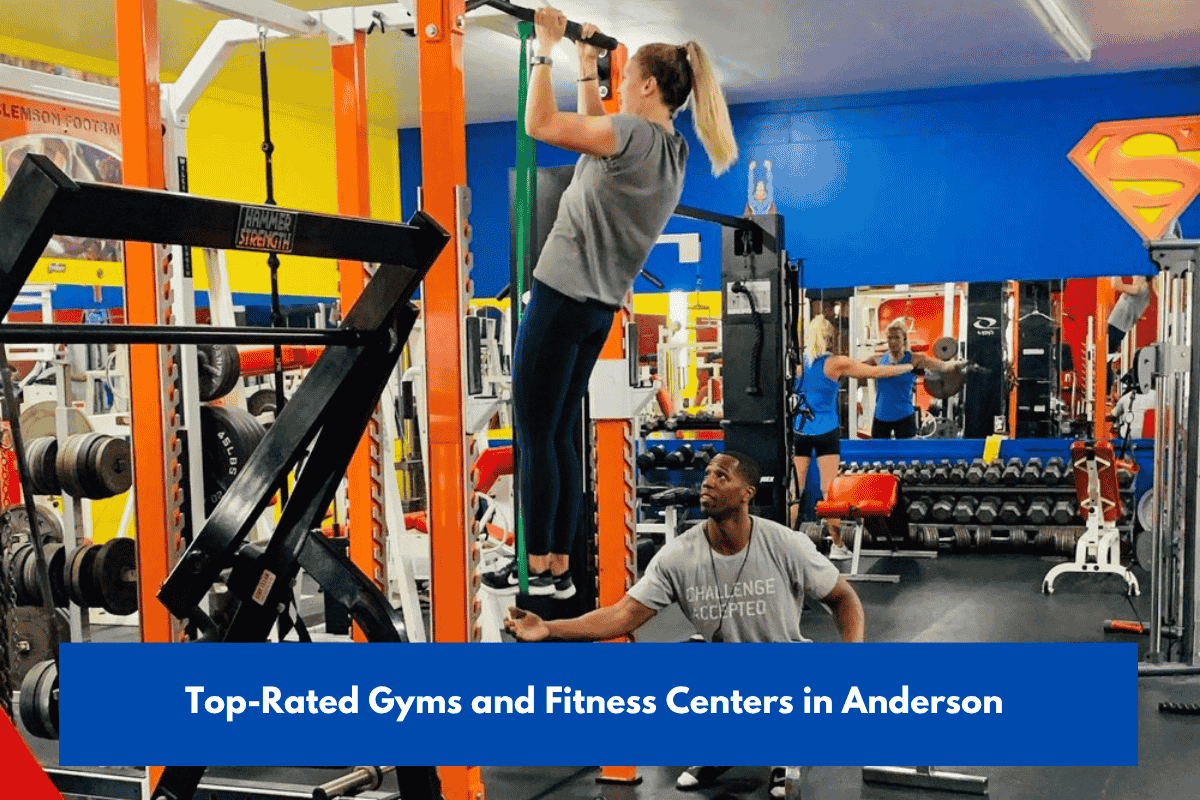 Top-Rated Gyms and Fitness Centers in Anderson