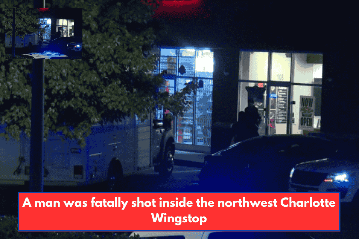 A man was fatally shot inside the northwest Charlotte Wingstop