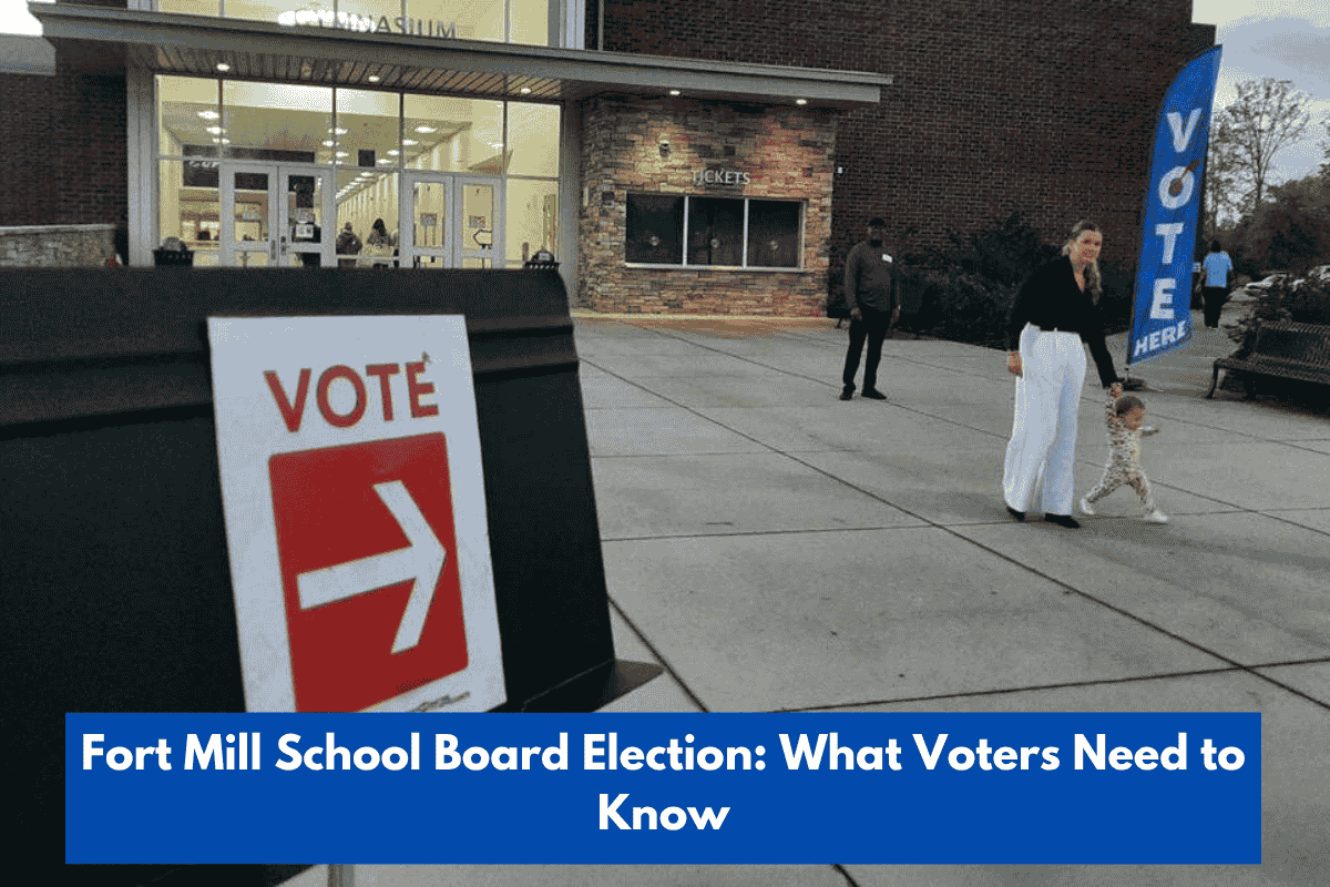Fort Mill School Board Election: What Voters Need to Know